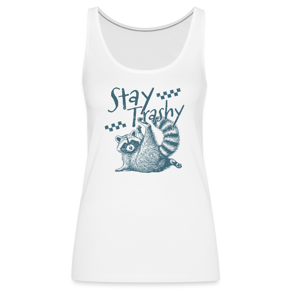 Stay Trashy Women’s Tank Top – Funny Feral Raccoon - white