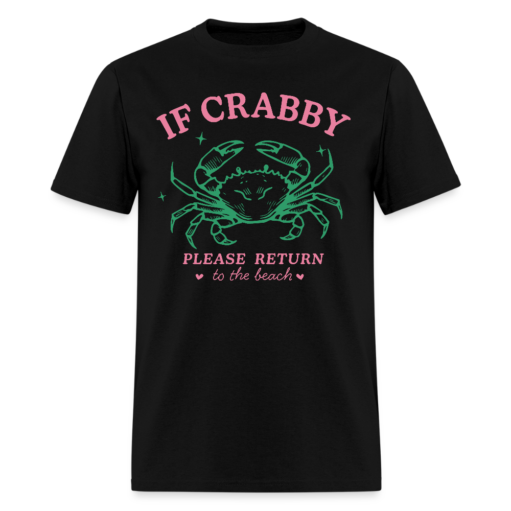 If Crabby Return to Beach T-Shirt – Funny Beach Vibe Tee - black