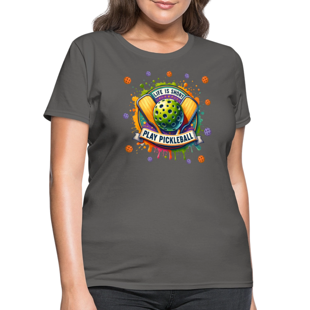 Life Is Short Play Pickleball Women's T-Shirt Color: black