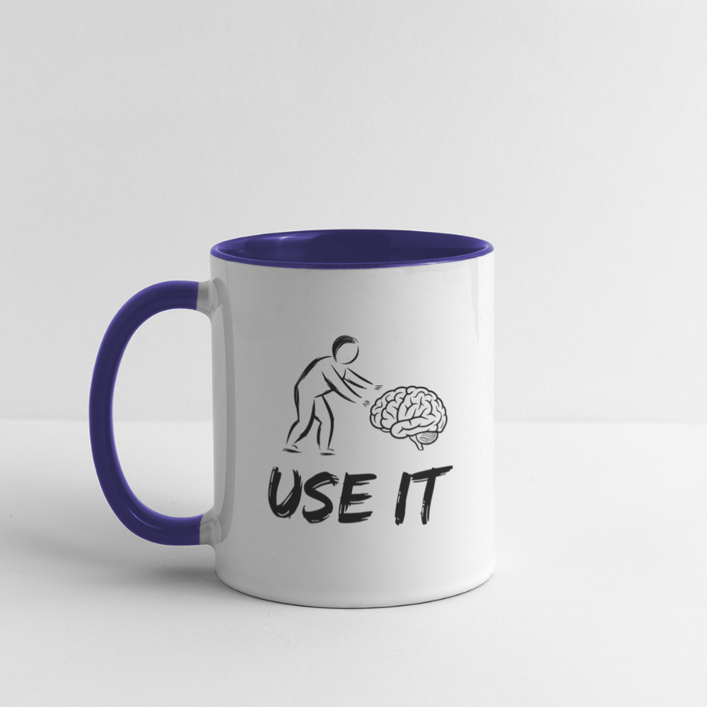 Funny You Have A Brain Use It (Sarcastic Humor) Coffee Mug Color: white/black