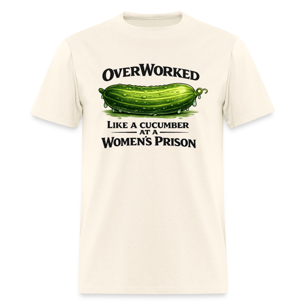 OverWorked Like a Cucumber Funny Adult Humor T-Shirt Color: Sweet Cream Heather