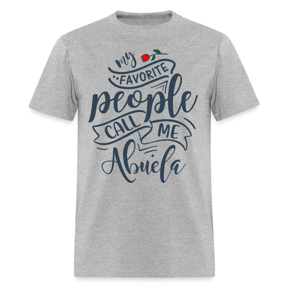 My Favorite People Call Me Abuela T-Shirt - heather gray