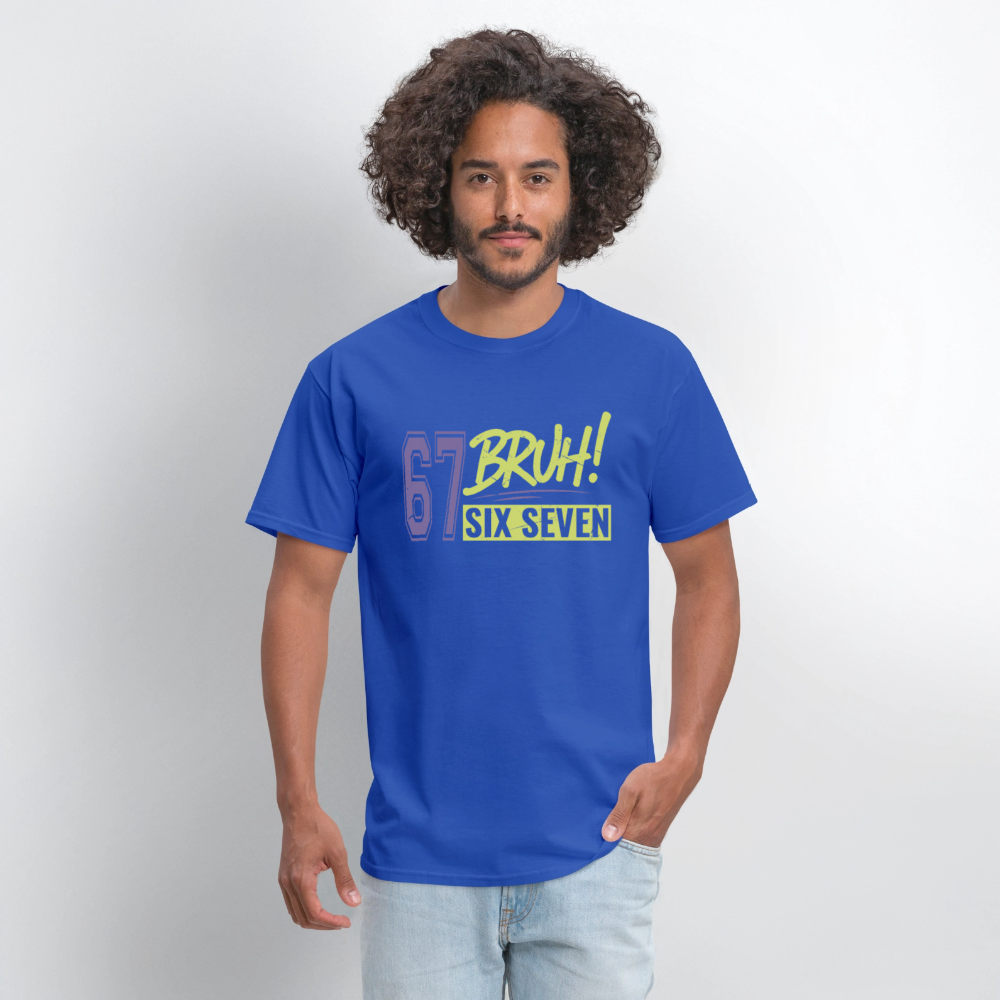 Six Seven Bruh 67 T-Shirt - royal blue