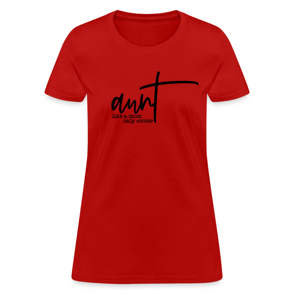 Aunt Like A Mom Only Cooler Women's Contoured T-Shirt - red