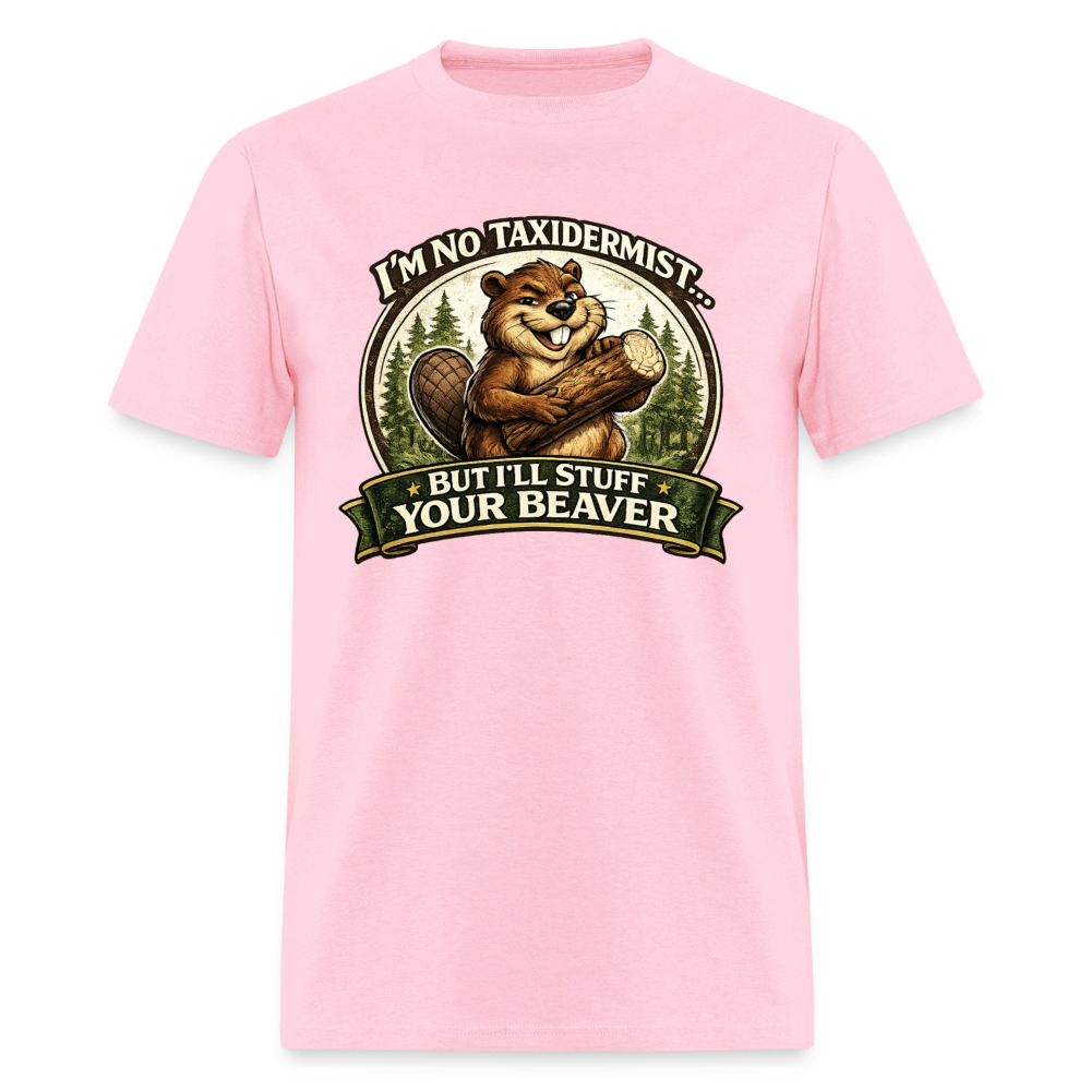 I’m No Taxidermist Funny Beaver T-Shirt Color: Black