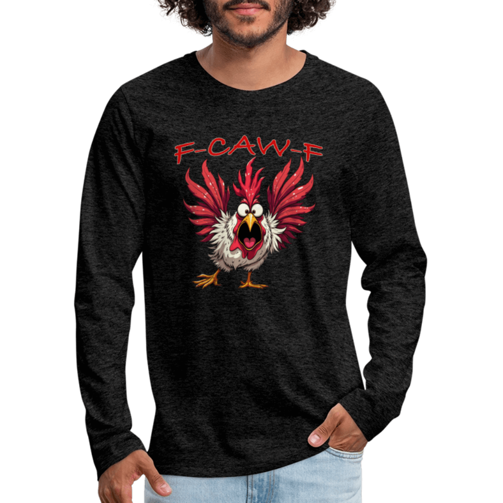F-CAW-F Long Sleeve Men’s Tee – Funny Rooster Shirt Color: charcoal grey