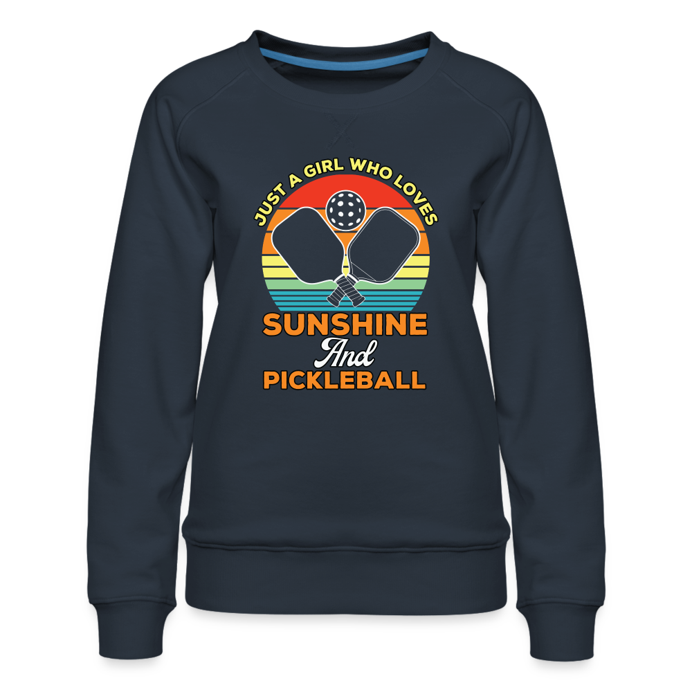 Just A Girl Who Loves Sunshine and Pickleball Premium Sweatshirt - navy