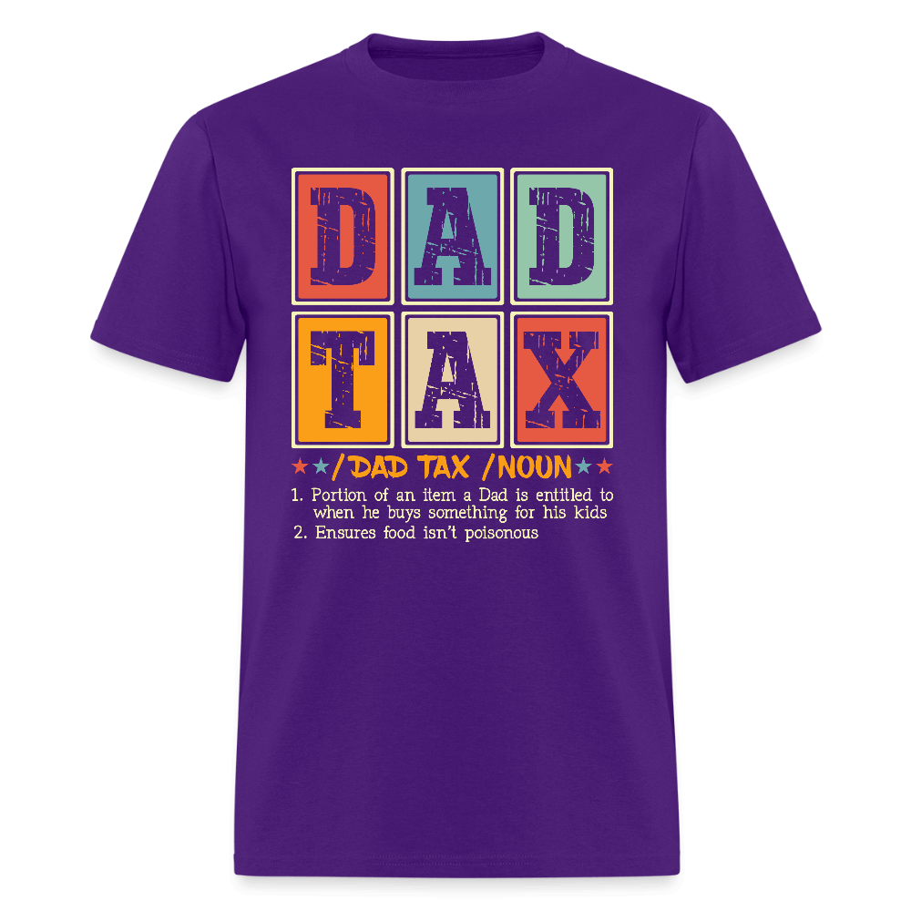 Dad Tax T-Shirt - purple
