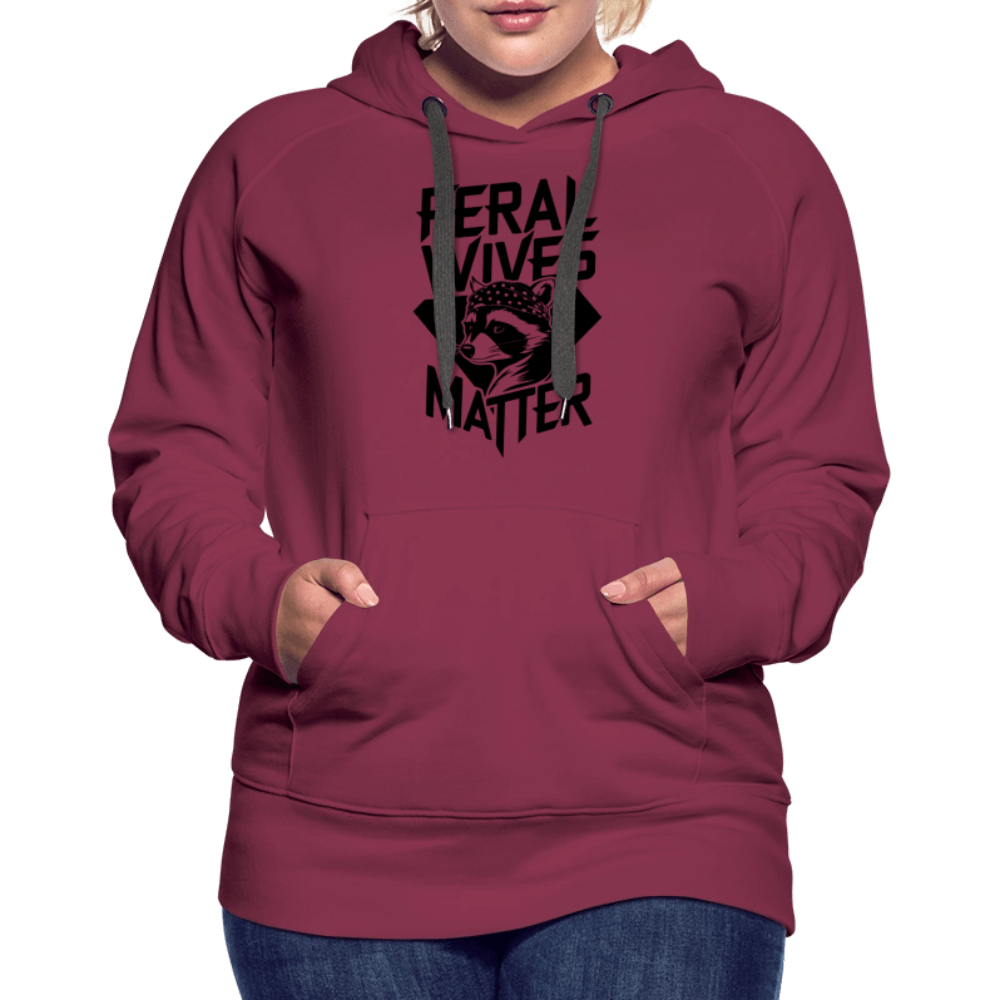 Feral Wives Matter Women’s Premium Hoodie - burgundy