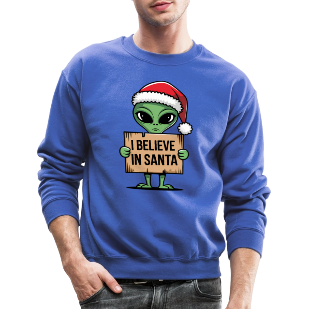 I Believe in Santa Sweatshirt – Funny Alien Christmas Color: royal blue