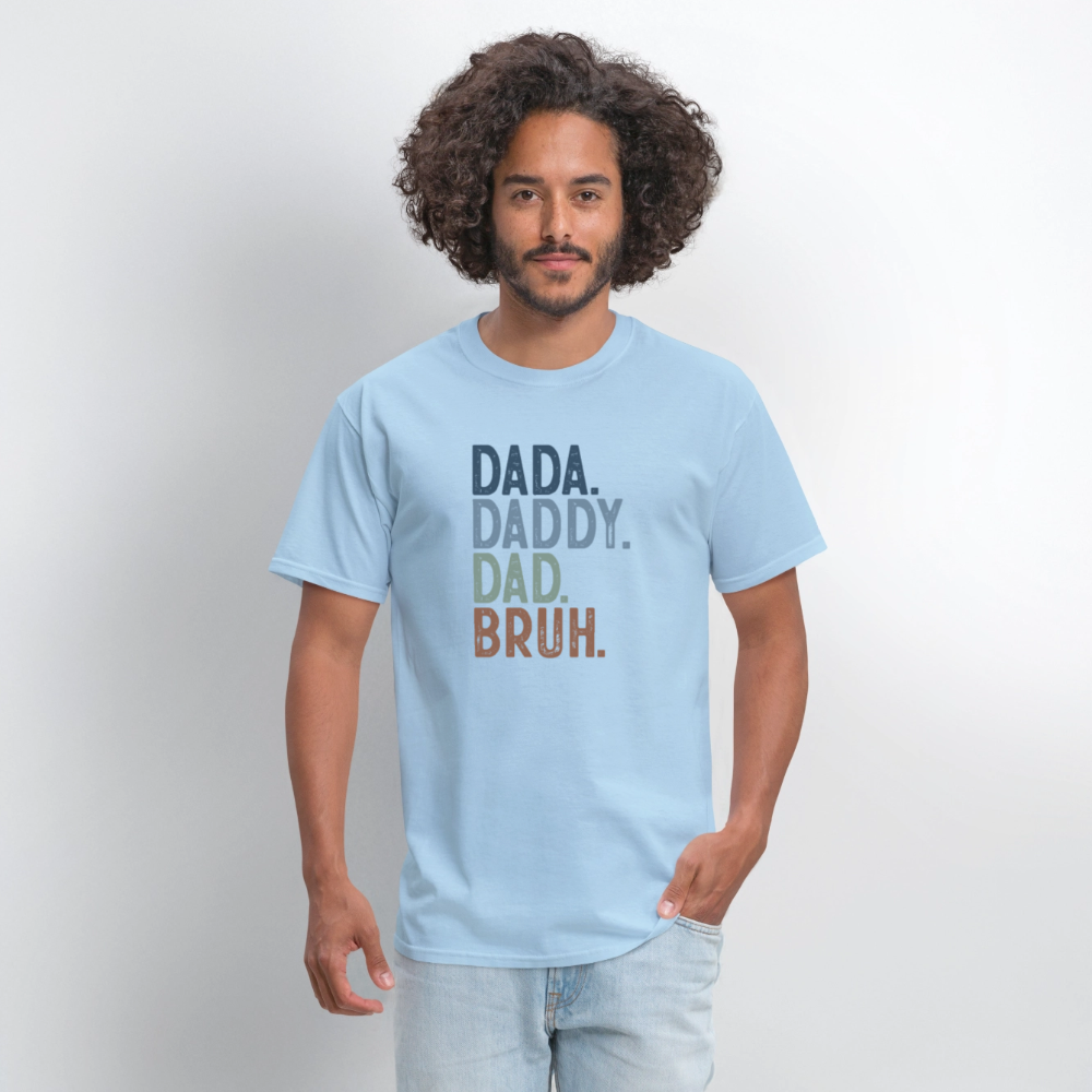 Dada Daddy Dad Bruh Funny T-Shirt for Dads Color: natural