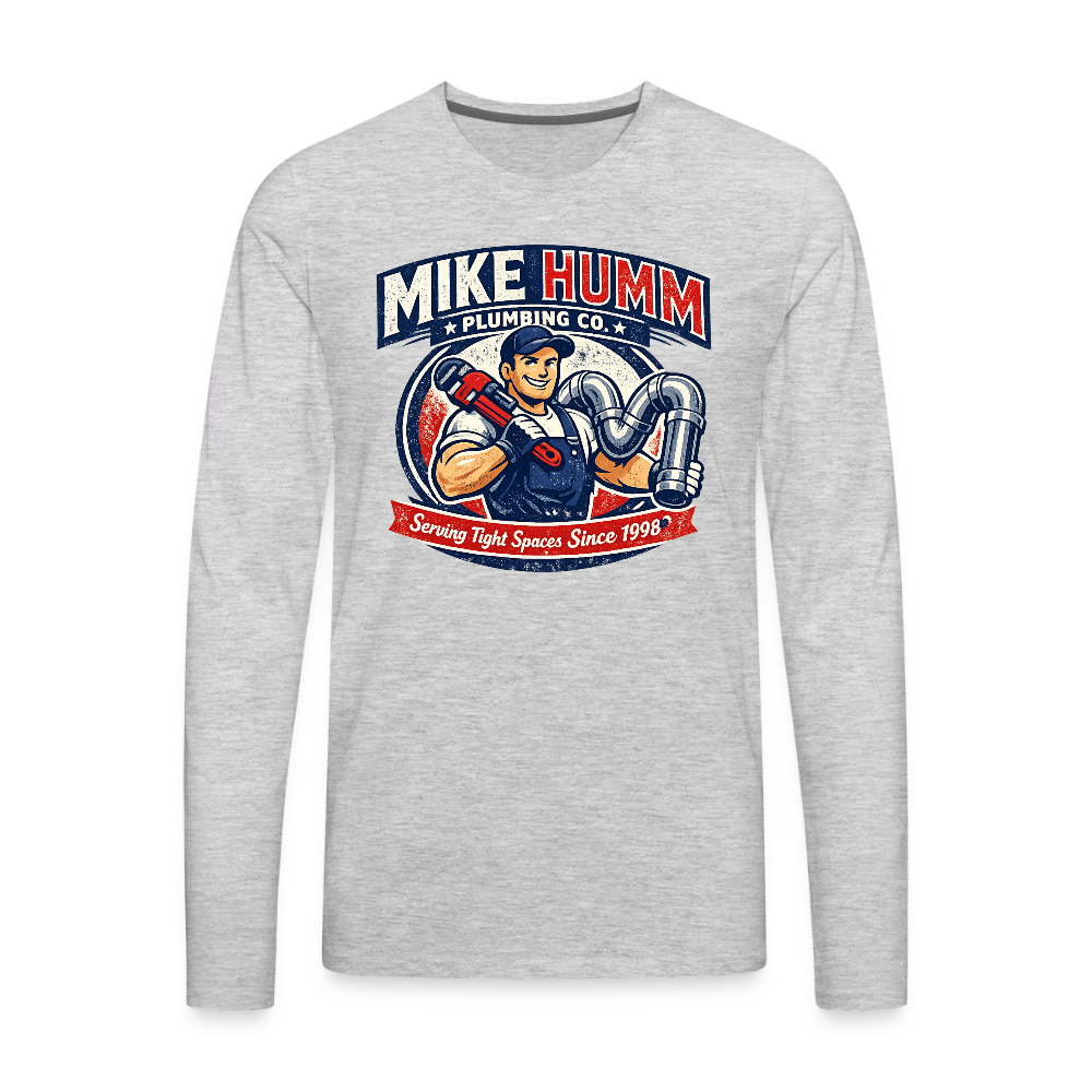 Mike Humm Plumbing Men's Premium Long Sleeve T-Shirt (Adult Humor) Color: heather gray