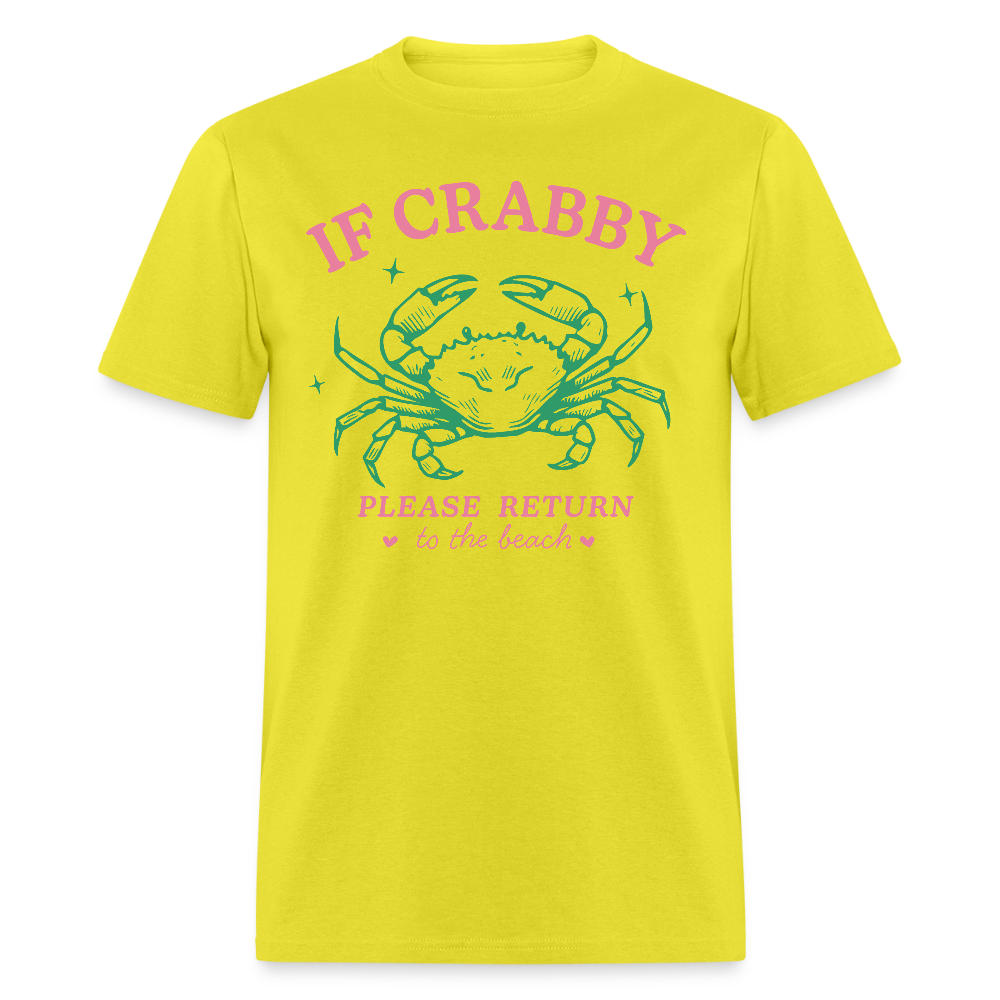 If Crabby Return to Beach T-Shirt – Funny Beach Vibe Tee - yellow