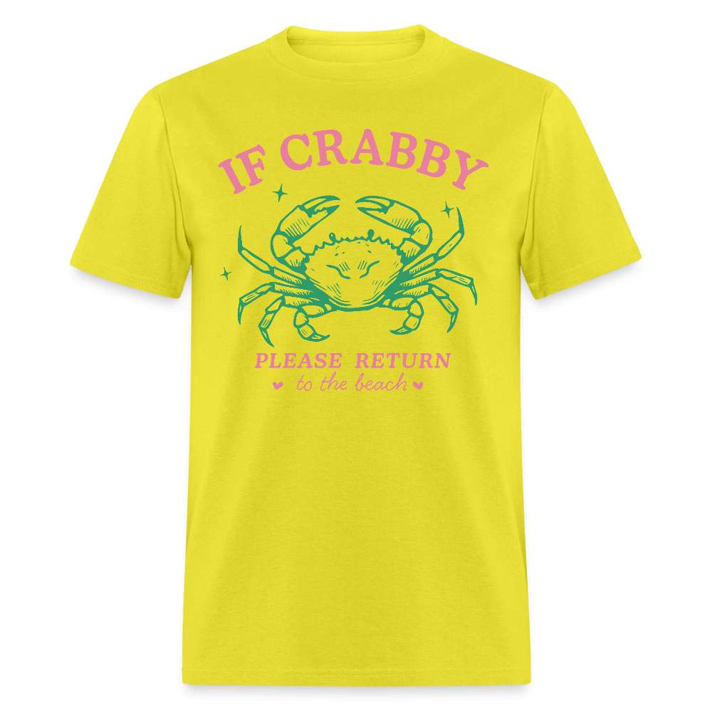 If Crabby Return to Beach T-Shirt – Funny Beach Vibe Tee Color: yellow