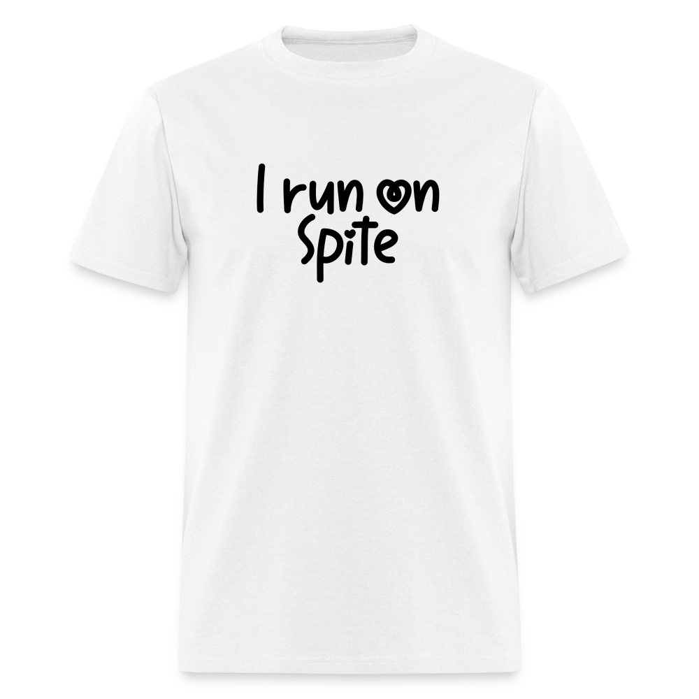 I Run On Spite T-Shirt - white