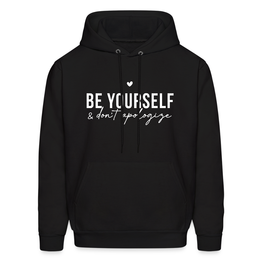 Be Yourself & Don't Apologize Hoodie - black