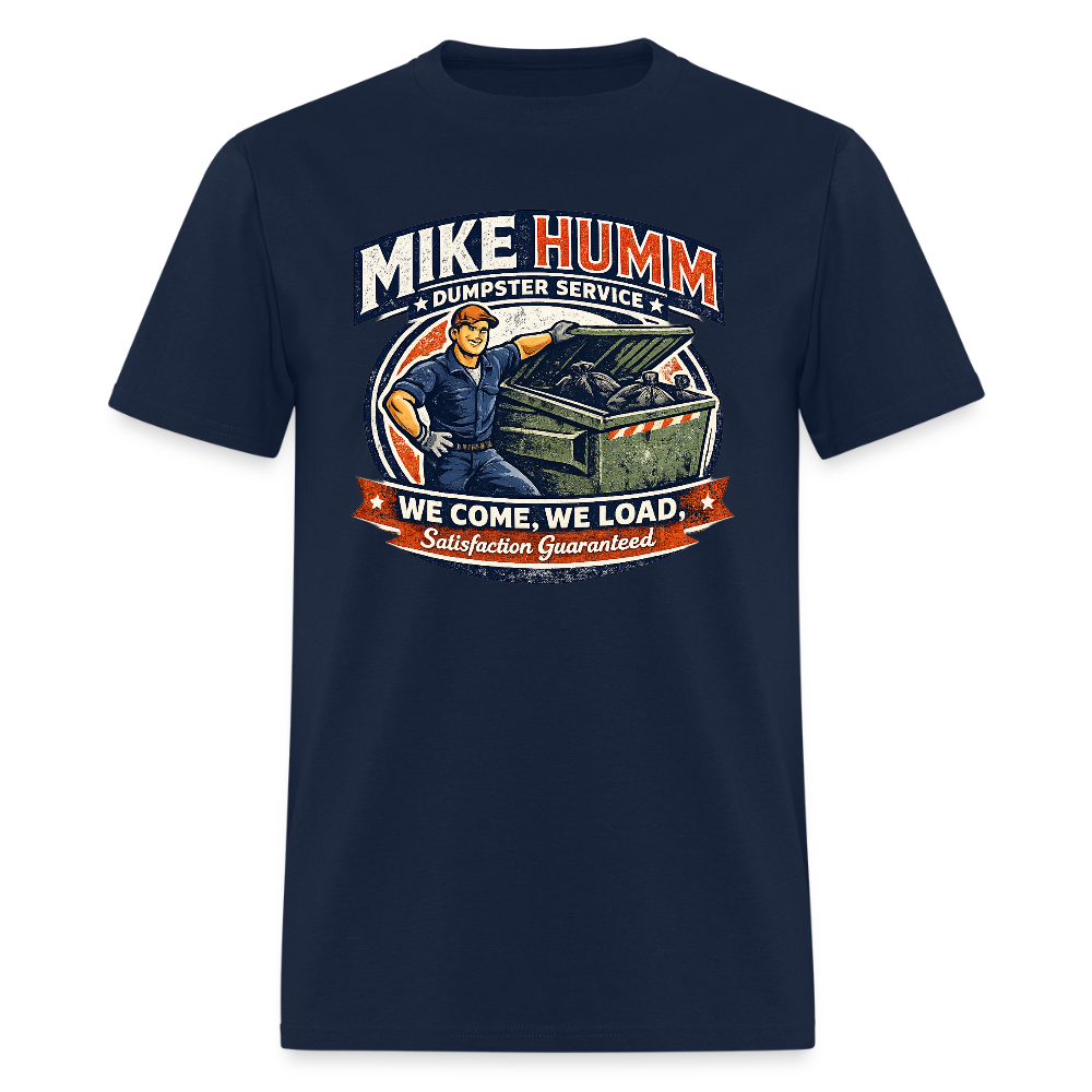 Mike Humm Dumpster Service T-Shirt – Funny Adult Humor Tee Color: navy