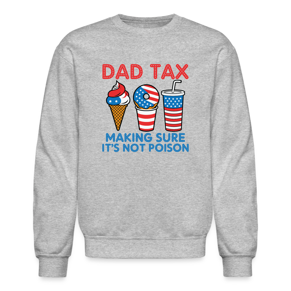 Dad Tax Sweatshirt (Red White Blue) - heather gray