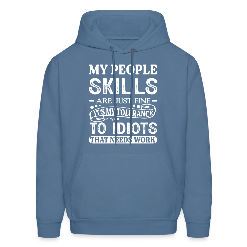 It's My Tolerance To Idiots That Needs Work Hoodie - denim blue