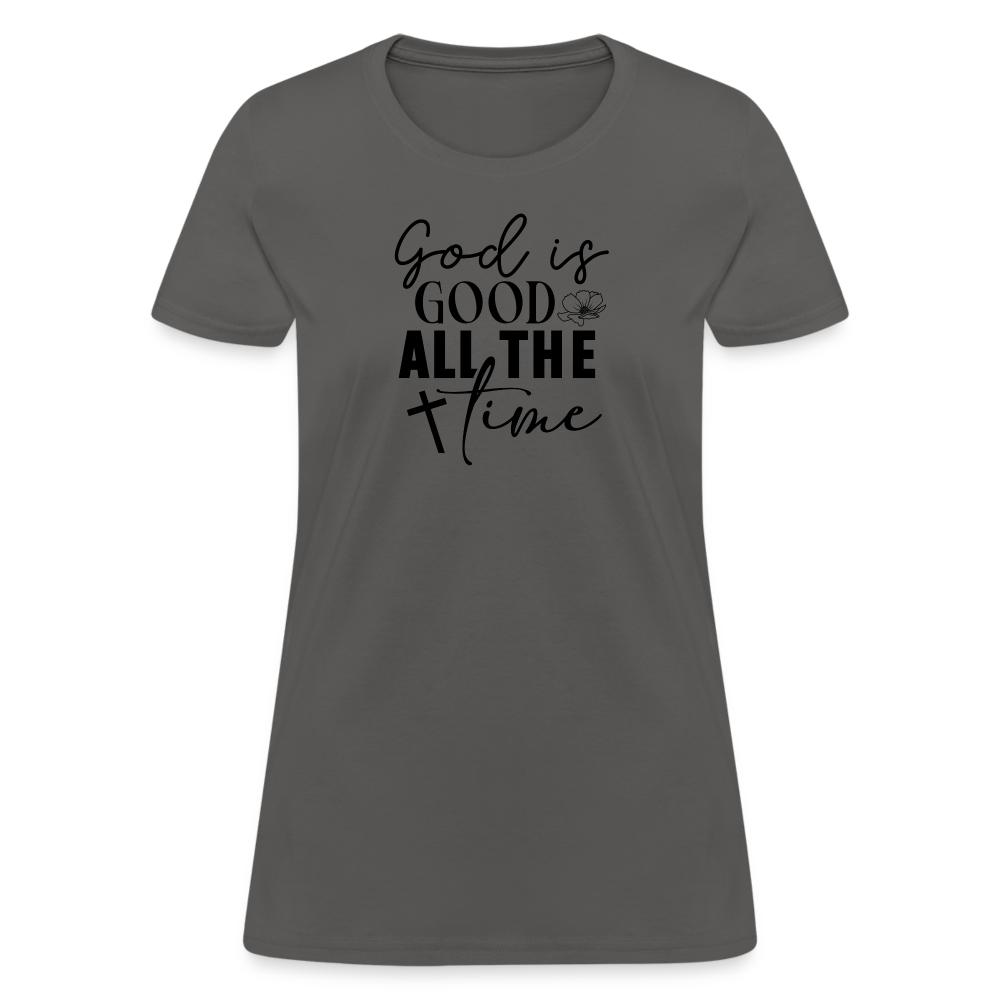 God is Good All The Time Women's T-Shirt Color: pink