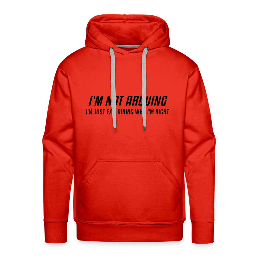I'm Not Arguing I'm Just Explaining Why I'm Right Men’s Premium Hoodie - red