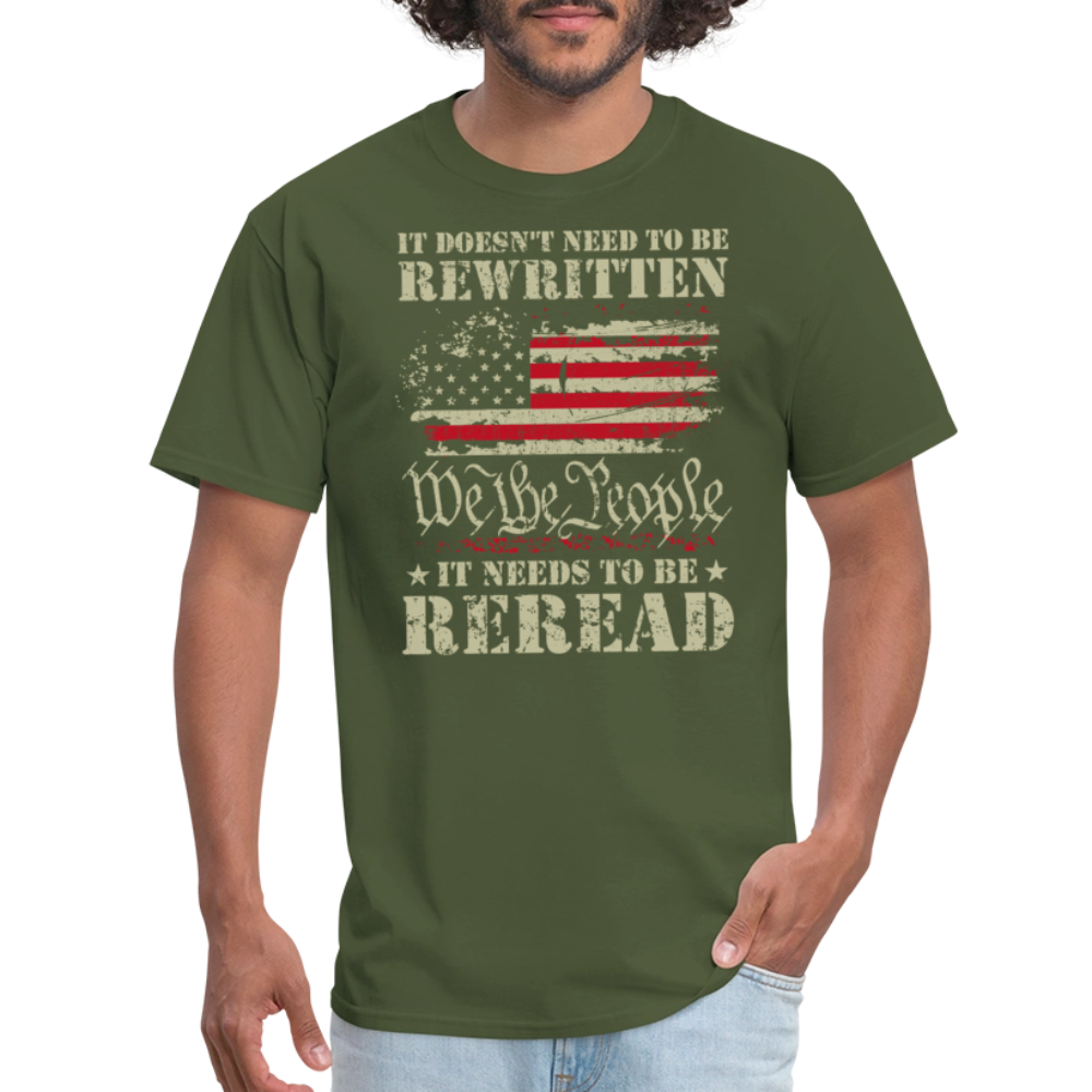 It Doesn’t Need to Be Rewritten, It Needs to Be Reread – We The People Flag T-Shirt - military green