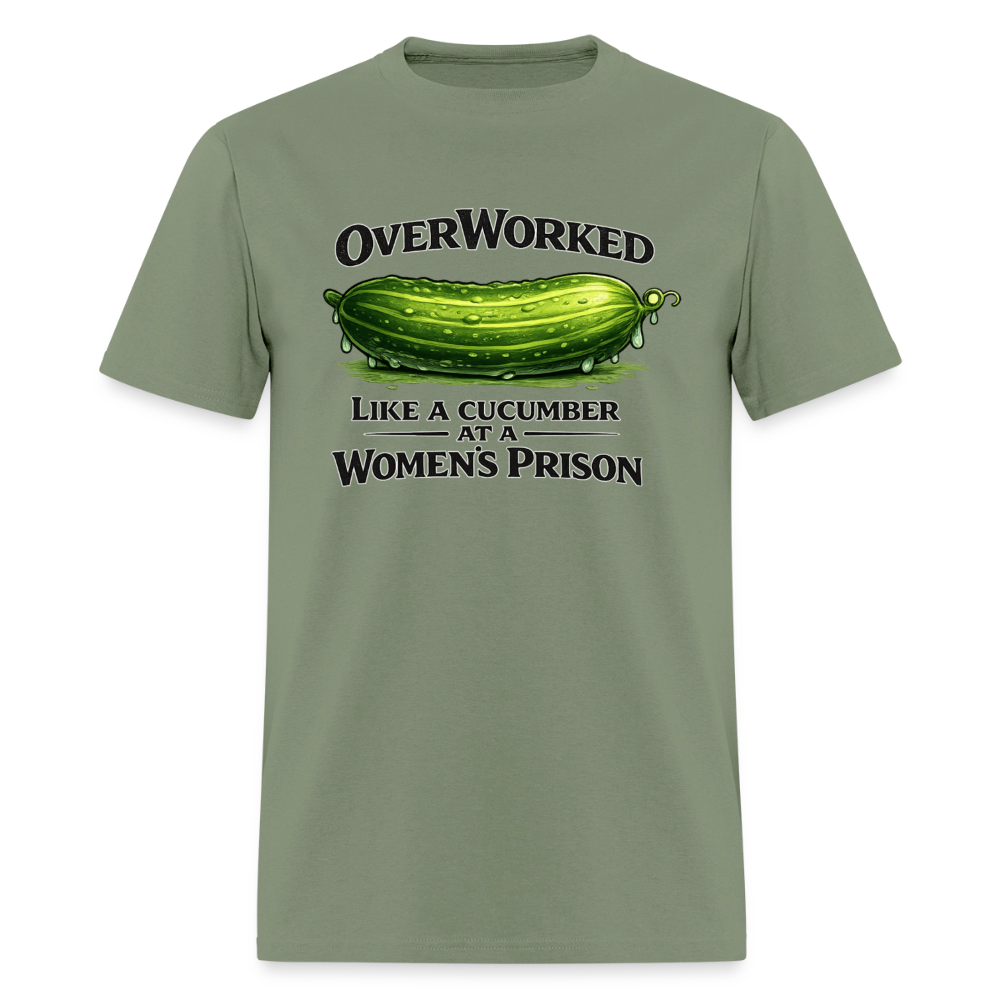 OverWorked Like a Cucumber Funny Adult Humor T-Shirt Color: Military Green