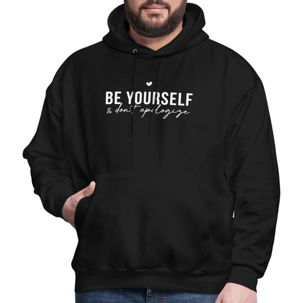 Be Yourself & Don't Apologize Hoodie - black