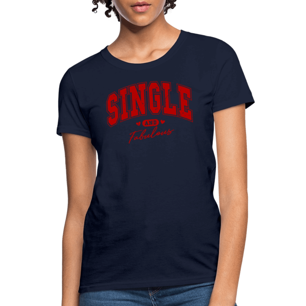Single and Fabulous Women's Contoured T-Shirt - navy