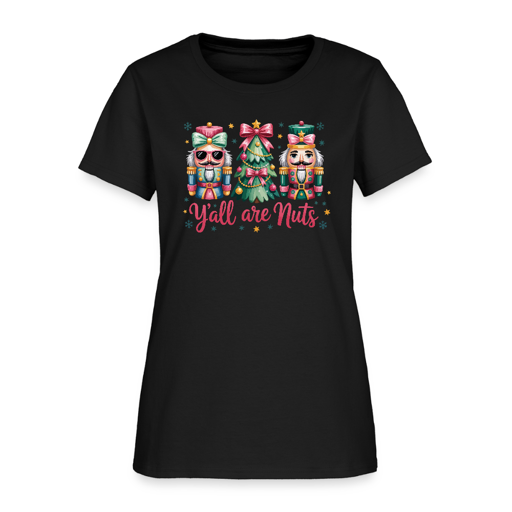 Y'all Are Nuts Women's T-Shirt (Nutcracker Christmas) Color: black