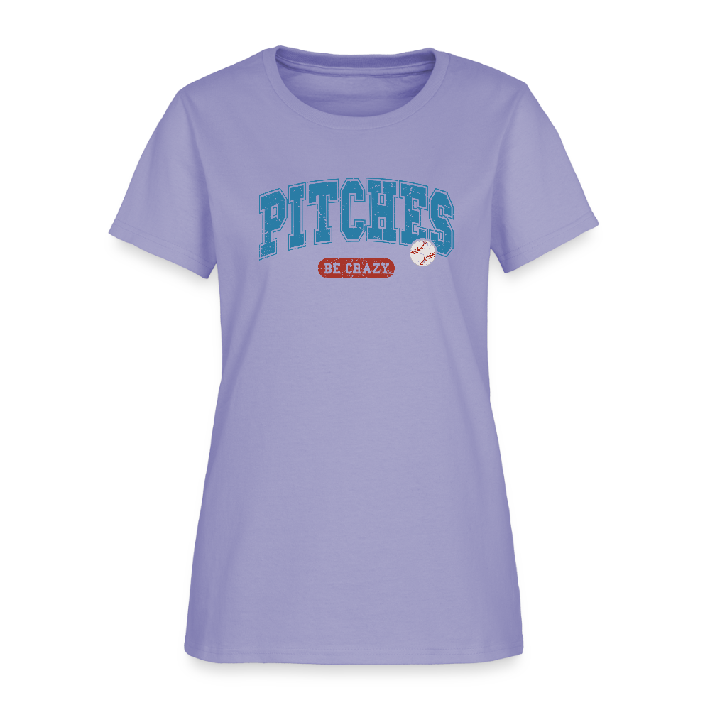 Pitches Be Crazy Women's T-Shirt – Funny Baseball Graphic Tee - lavender