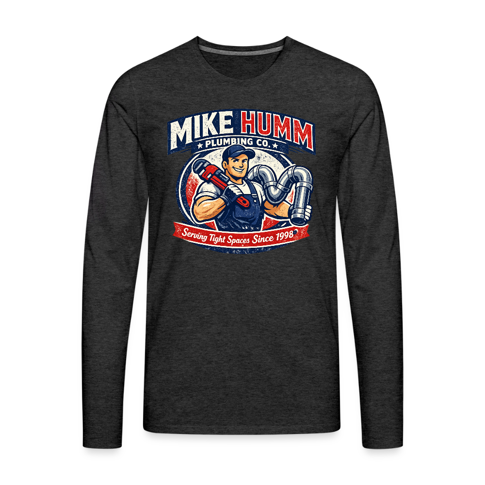 Mike Humm Plumbing Men's Premium Long Sleeve T-Shirt (Adult Humor) Color: charcoal grey