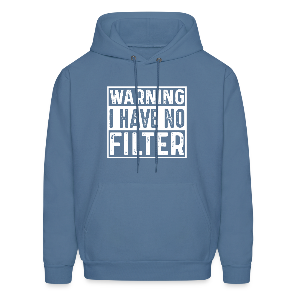 Warning I Have No Filter Hoodie - denim blue