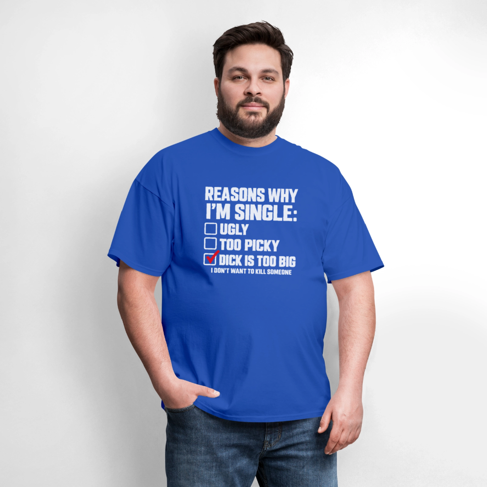 Reasons Why I'm Single Funny Adult Humor T-Shirt – Dirty Joke Graphic Tee Color: Blue Dusk