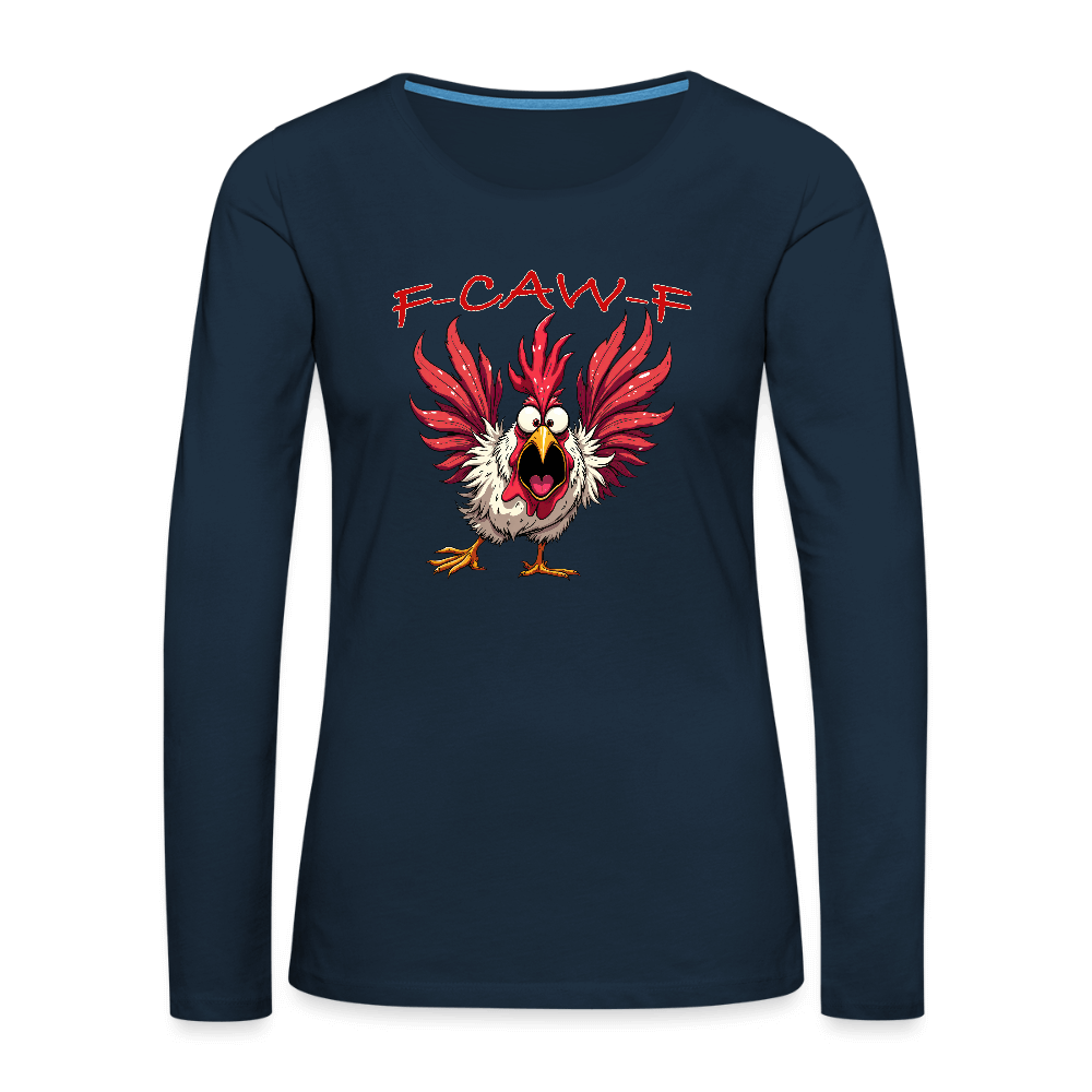 F-CAW-F Women’s Long Sleeve Tee – Funny Rooster Shirt Color: deep navy