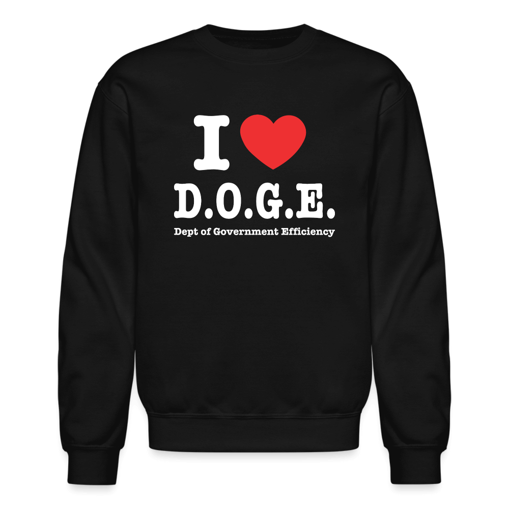 I Love DOGE (Dept of Government Efficiency) Sweatshirt - black
