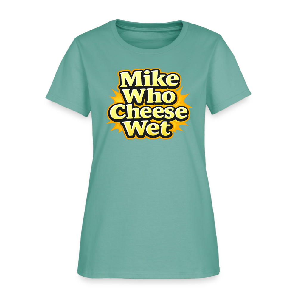 Mike Who Cheese Wet Women's T-Shirt - aquatic