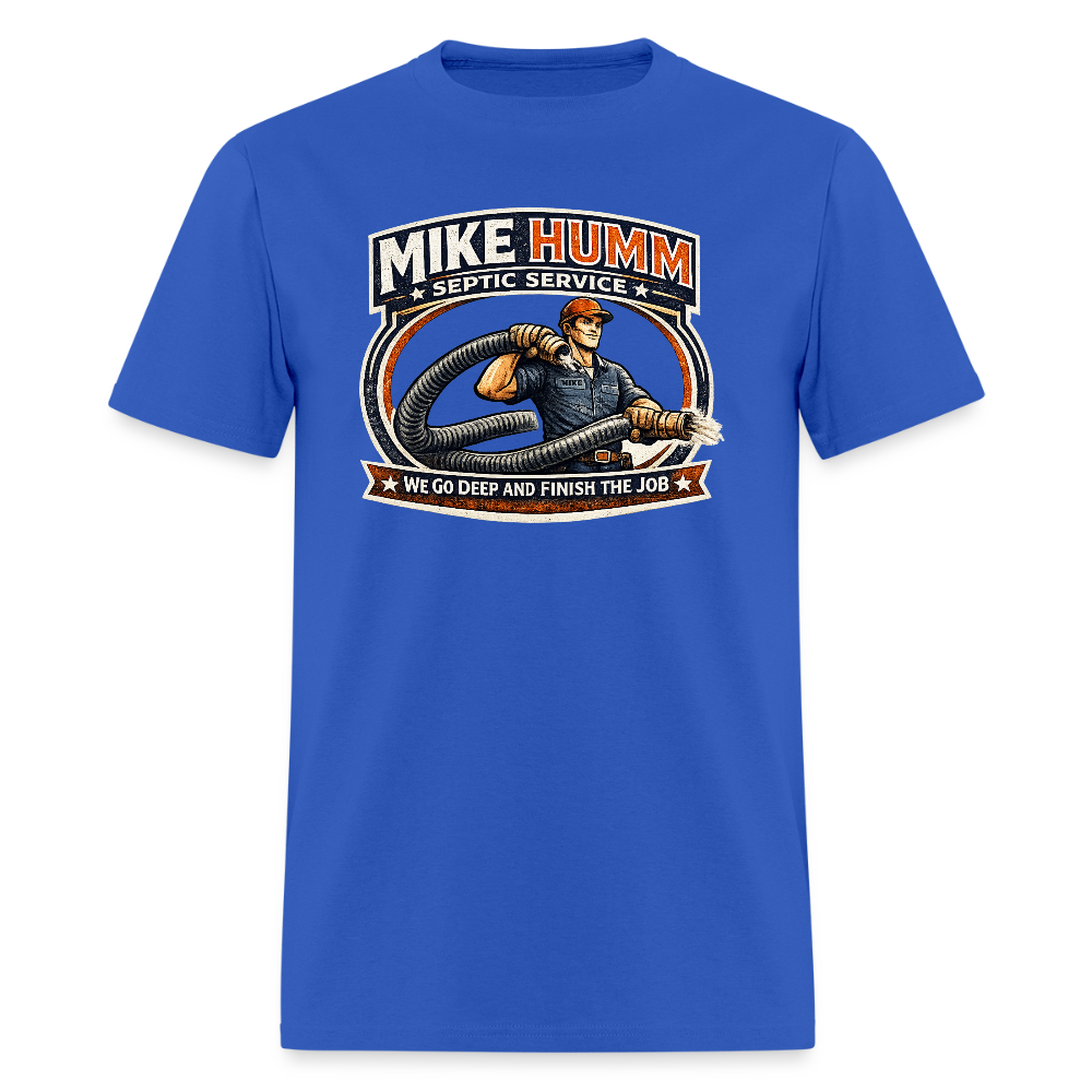 Mike Humm Septic Service T-Shirt Funny Adult Humor Tee Color: royal blue