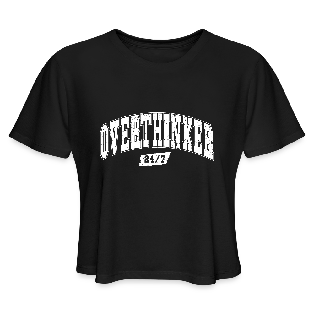 Overthinker 24/7 Women’s Cropped T-Shirt – White Letters - black