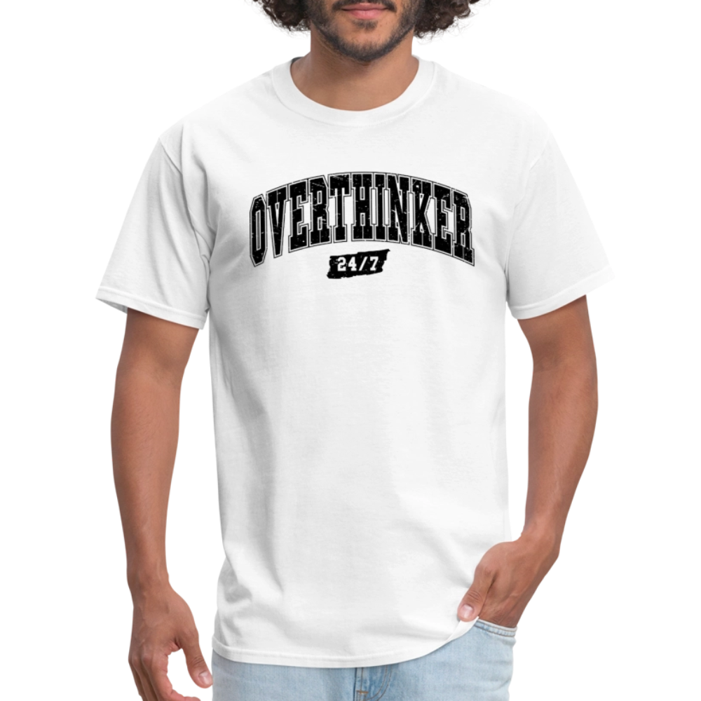Overthinker 24/7 T-Shirt – Funny Everyday Wear - white