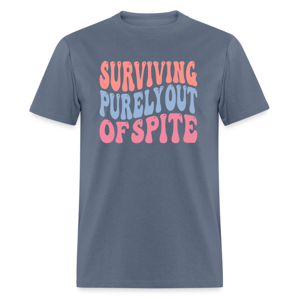 Surviving Purely Out Of Spite T-Shirt - denim