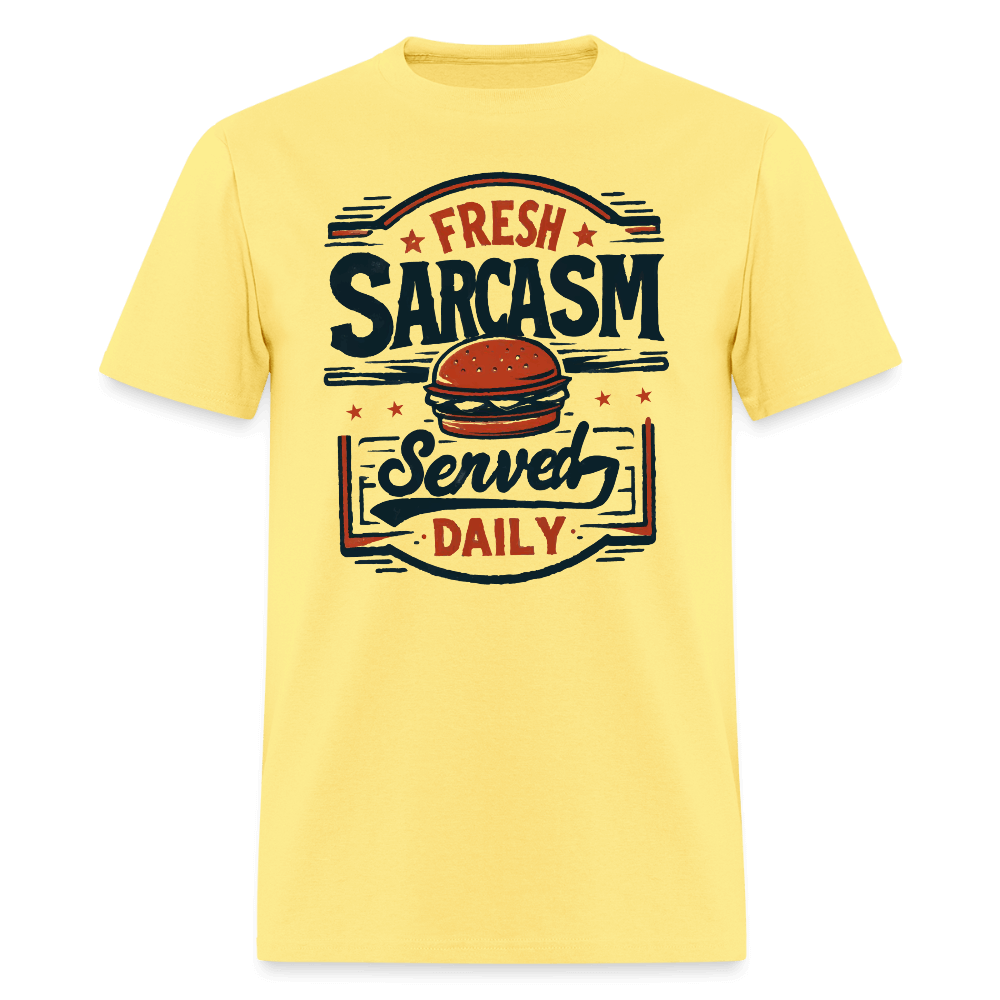 Fresh Sarcasm Served Daily T-Shirt Color: cornsilk