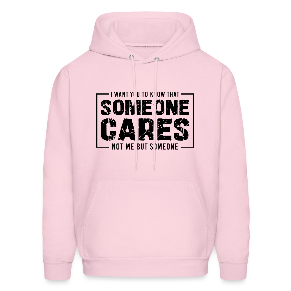 Someone Cares, Not Me (Sarcasm) Hoodie - pale pink