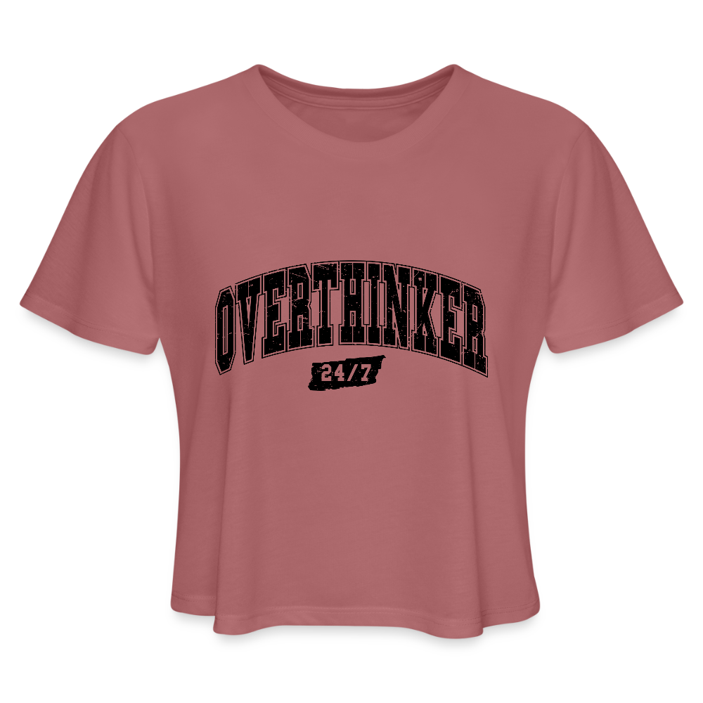 Overthinker 24/7 Women’s Cropped T-Shirt – Bold and Fun Style - mauve