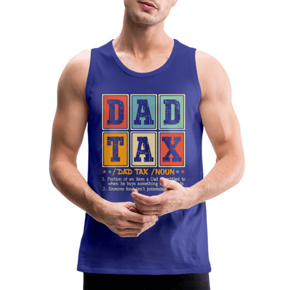 Dad Tax Men’s Premium Tank Top – Funny Dad Definition Design Color: deep navy