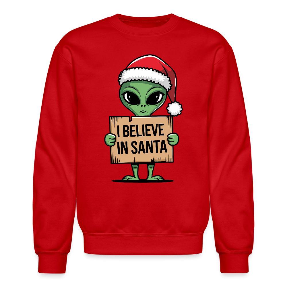 I Believe in Santa Sweatshirt – Funny Alien Christmas Color: red