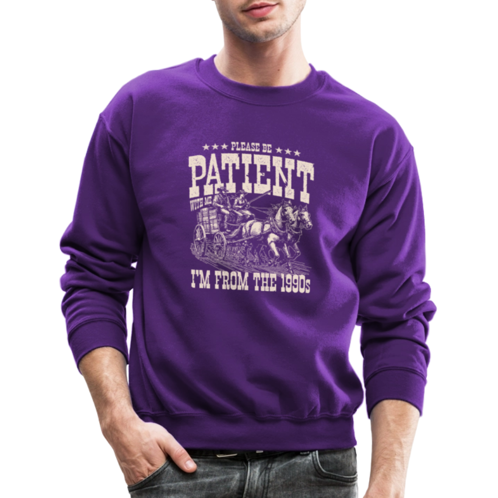 Please Be Patient I'm from the 1900s Sweatshirt Color: navy