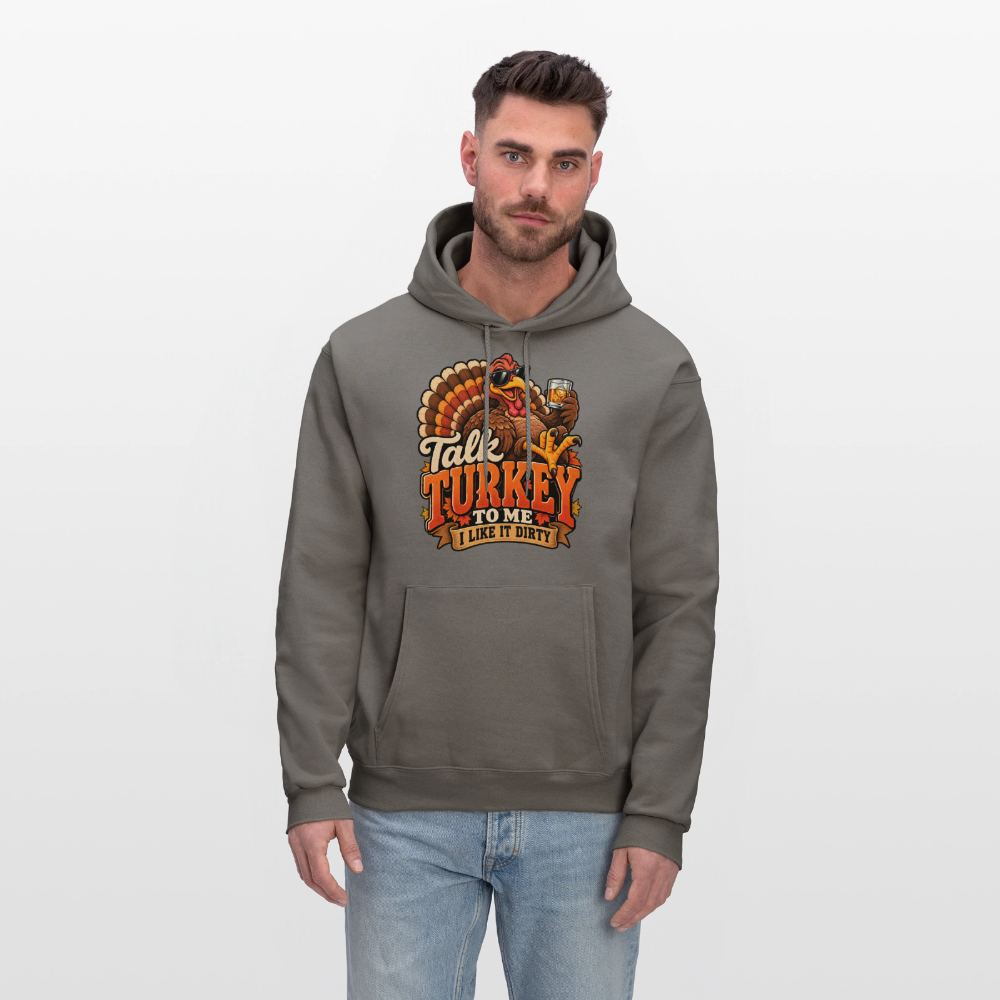 Talk Turkey to Me – I Like It Dirty Hoodie - asphalt gray