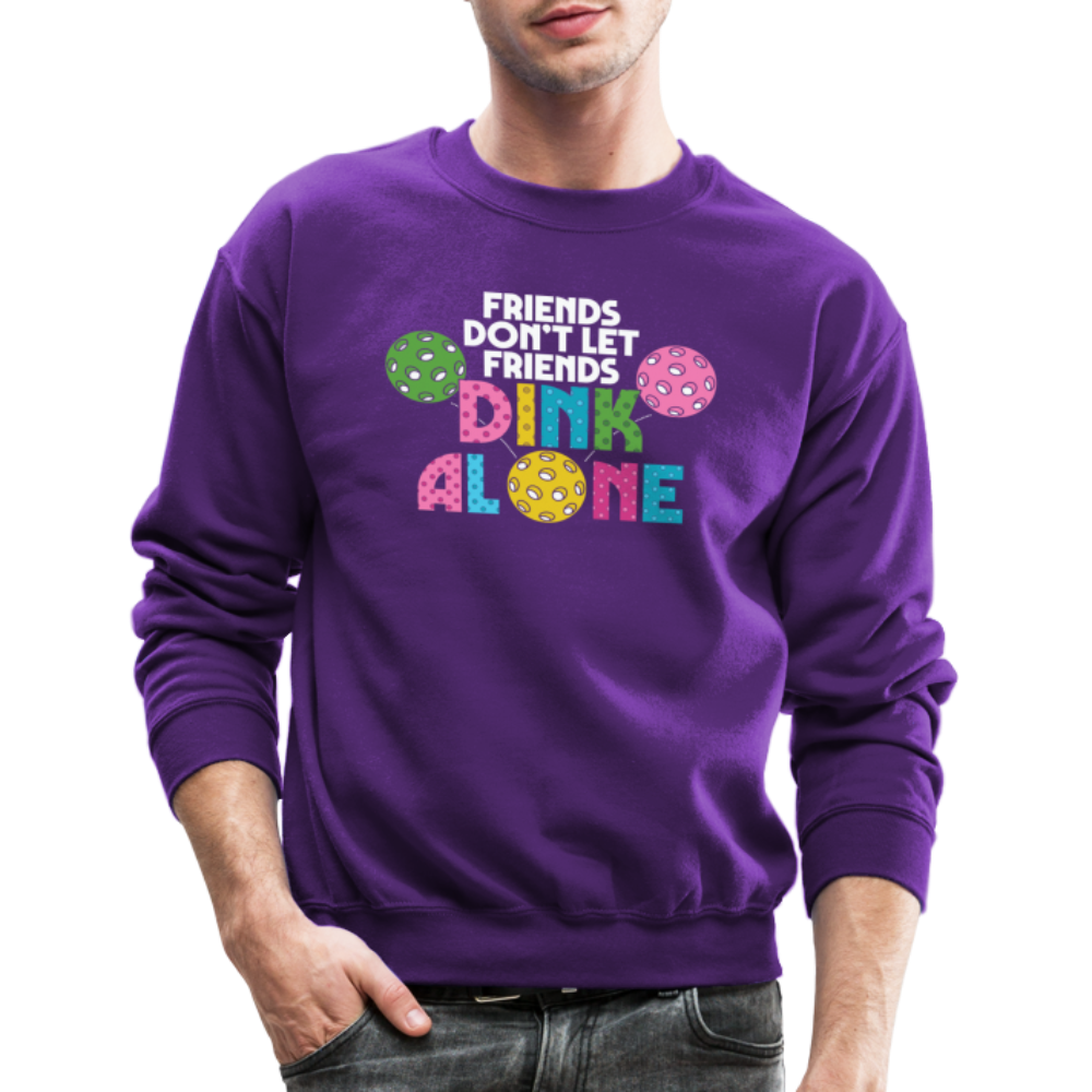 Friends Don't Let Friends Dink Alone (Pickleball) Sweatshirt Color: forest green