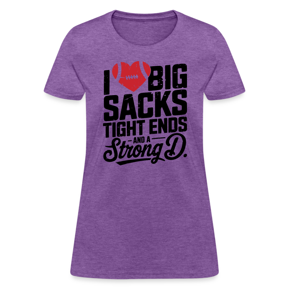 I Love Big Sacks Tight Ends and A Strong D Women's T-Shirt (Football Season) - purple heather